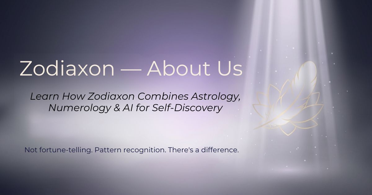 Zodiaxon - About Us: How We Combine Astrology, Numerology and AI for Self-Discovery